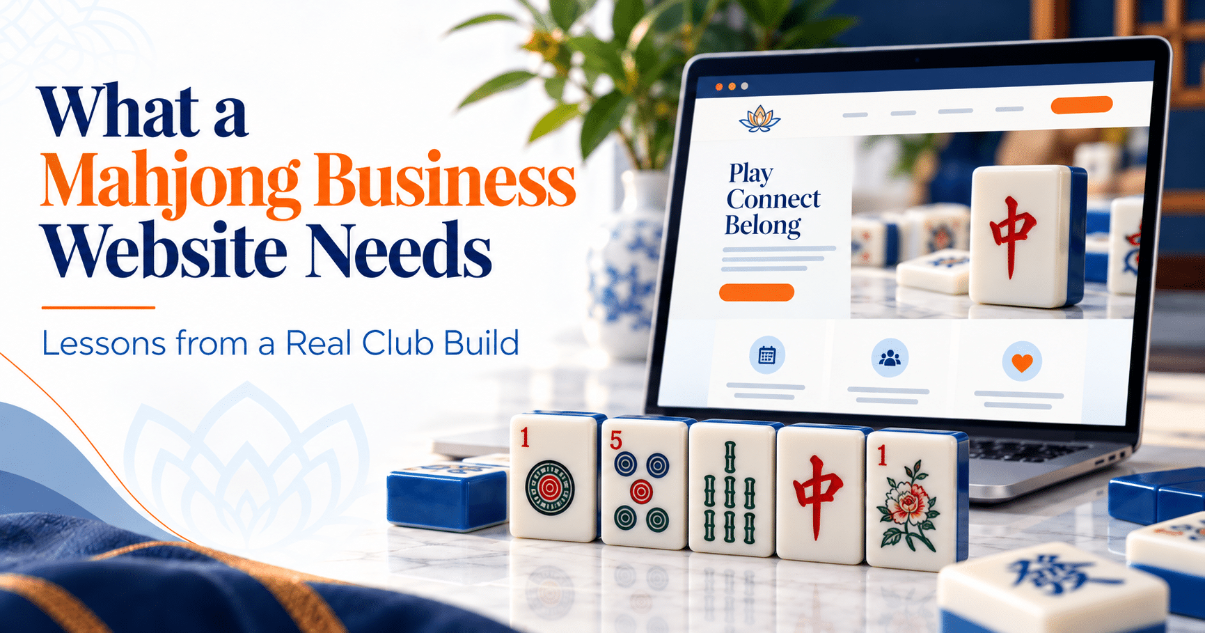 mahjong business website - What a Mahjong Business Website Needs: Lessons From a Real Club Build